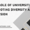 The Role Of Universities In Promoting Diversity And Inclusion