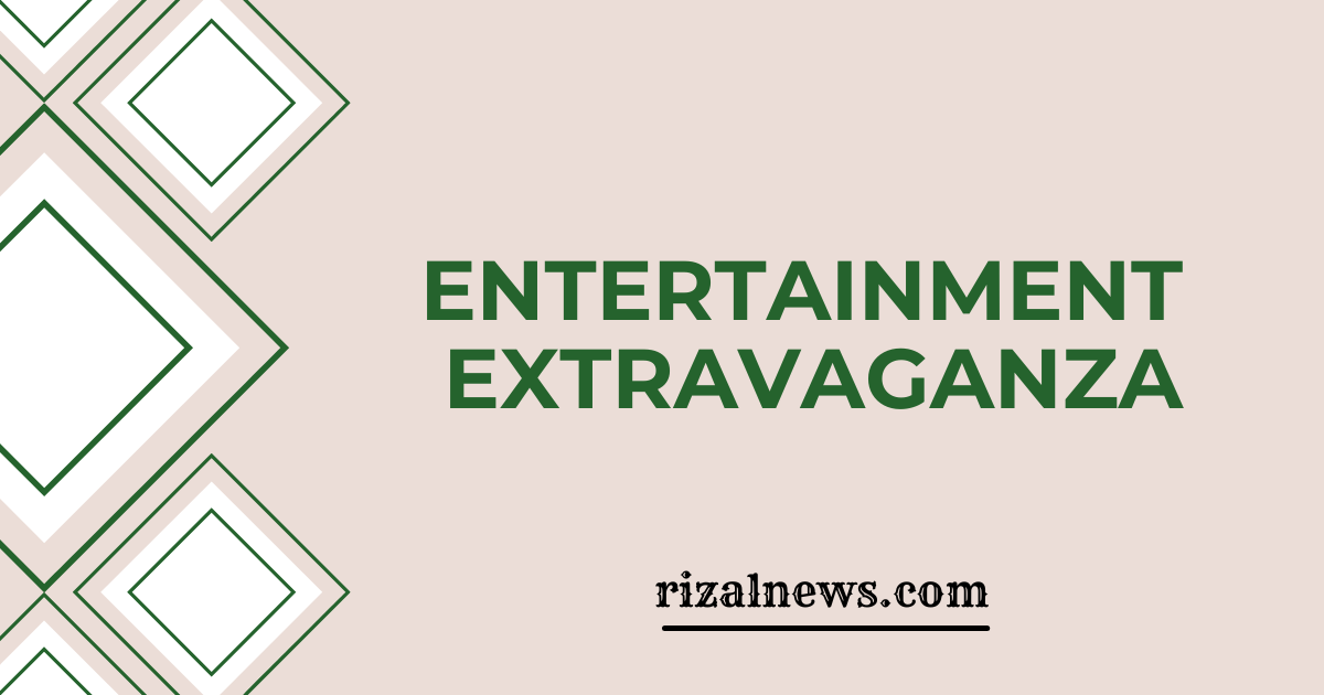 Entertainment Extravaganza: Discover The Hottest Shows And Events This Season